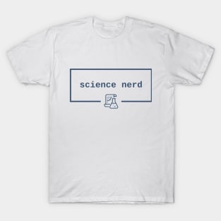 science nerd T-Shirt